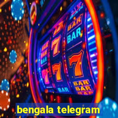 bengala telegram